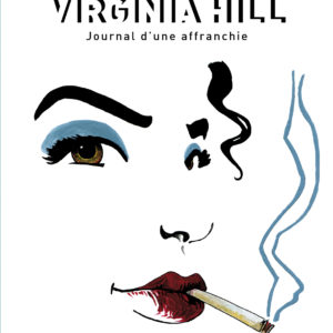 Virginia Hill, journal d'une affranchie